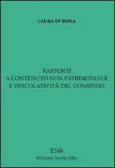 Rapporti a contenuto non patrimoniale e vincolatività del consenso. E-book
