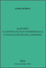 Rapporti a contenuto non patrimoniale e vincolatività del consenso. E-book