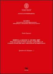 Dopo la Legge n. 123 del 2007