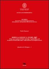 Dopo la Legge n. 123 del 2007