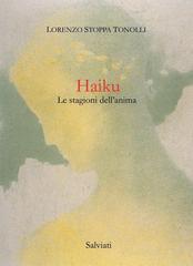 Haiku. Le stagioni dell'anima