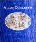 Atlas Coelestis. Il cielo stellato nella scienza e nell'arte