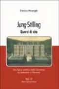 Jung-Stilling. Quarzi di vita. Una figura eclettica della Germania tra Settecento e Ottocento