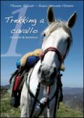 Trekking a cavallo. Tecniche & materiali pronto soccorso equino