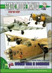 Static model manual. Ediz. italiana e inglese. 8.World war II bombers