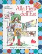 Alla fiera dell'Est. Ediz. illustrata. Con CD Audio