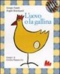 L'uovo e la gallina. Ediz. illustrata. Con CD Audio