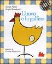 L'uovo e la gallina. Ediz. illustrata. Con CD Audio