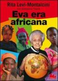 Eva era africana (Universale Gallucci Vol. 3)
