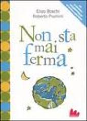 Non sta mai ferma. Un romanzo per capire il fenomeno dei terrremoti