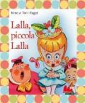 Lalla, piccola Lalla. Ediz. illustrata. Con DVD