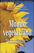 Mondo vegetariano. Ricette vegetariane internazionali