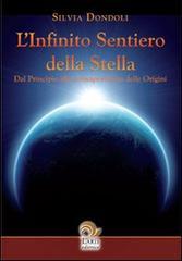 L' infinito sentiero della stella. Dal principio alla consapevolezza delle origini