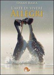 L'arte di vivere allegri