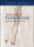 Manuale di flebologia. Esperienza della scuola senese
