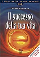 Il successo della tua vita