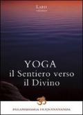 Yoga. Il sentiero verso il divino