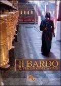 Il bardo. Il viaggio dell'anima