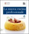 La nuova cucina professionale. Per gli Ist. e Scuole alberghiere