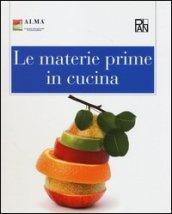 Le materie prime in cucina