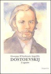 Dostoevskij (Il sognatore)