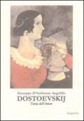 Dostoevskij. Teoria dell'amore