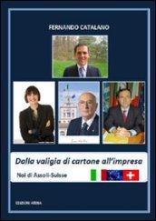 Dalla valigia di cartone all'impresa. Noi di Assoii-Suisse