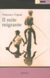 Il mite migrante