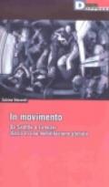 In movimento. Da Seattle a Firenze: diario di una mobilitazione globale