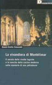 La vivandiera di Montélimar. Il secolo delle rivolte logiche e la nascita della cucina moderna nelle memorie di una pétroleuse