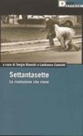 Settantasette. La rivoluzione che viene