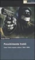 Possibilmente freddi. Come l'Italia esporta cultura (1964-1980)