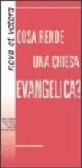 Cosa rende una chiesa evangelica