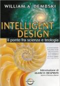 Intelligent design. Il ponte fra scienza e teologia