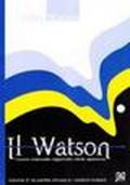 Il Watson. Nuovo manuale ragionato delle aperture. 2.