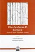 Illica Shevchenko 25, korpus 2. Scritti in onore di Claudia Lasorsa. Ediz. italiana e russa