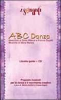ABC danza. Con CD Audio