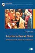 La prima lettera di Pietro. Tradizioni inniche, liturgiche, midrashiche