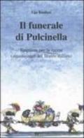 Il funerale di Pulcinella. Requiem per la morte (annunciata) del Teatro italiano