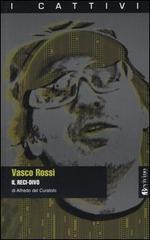 Vasco Rossi. Il reci-divo