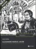 Alexandre Marius Jacob. La vera storia di Arsenio Lupin