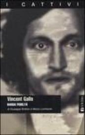 Vincent Gallo. Bassa fedeltà