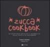 Zucca cookbook. Un ricettario artistico e celebrativo della zucca e di Halloween