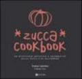 Zucca cookbook. Un ricettario artistico e celebrativo della zucca e di Halloween