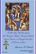 Il libro dell'Apolcalisse spiegato dall'arcangelo Michele, arcangelo Gabriele Sanat Kumara e la famiglia della luce. Il ritorno di Gesù: 2