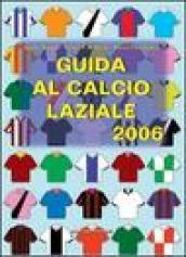 Guida al calcio laziale 2006