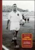 La Roma. Storia e mito. 2.Dal dopoguerra agli anni Settanta