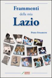 Frammenti della mia Lazio