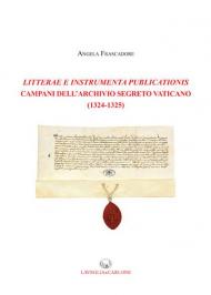 Litterae e Instrumenta publicationis campani dell'Archivio Segreto Vaticano (1324-1325)