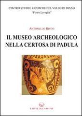 Il museo archeologico nella Certosa di Padula